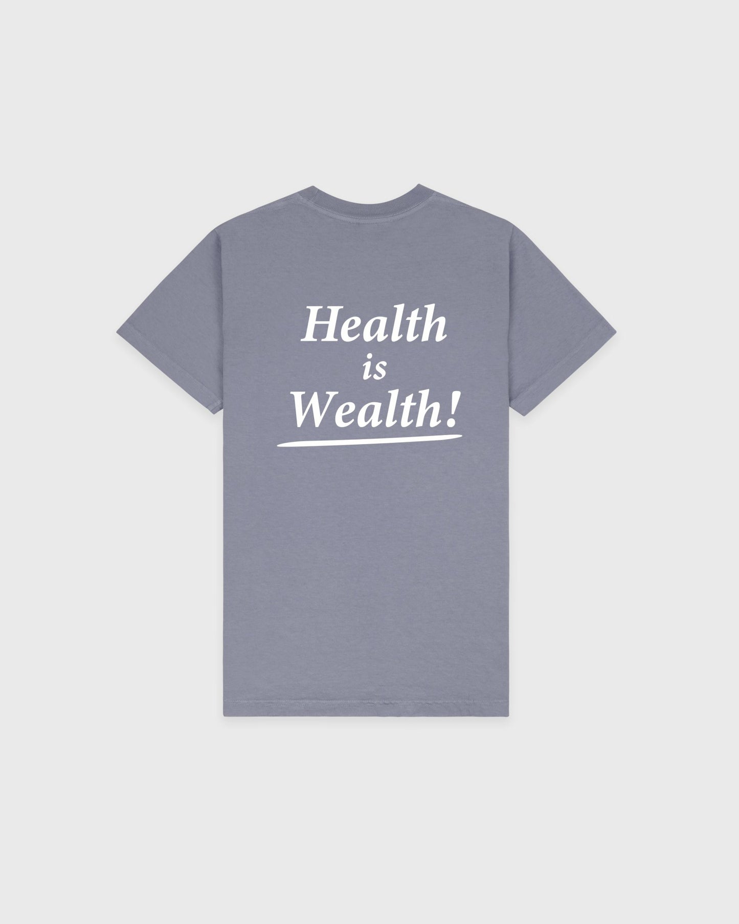 Health Is Wealth T-Shirt - Faded Indigo/White