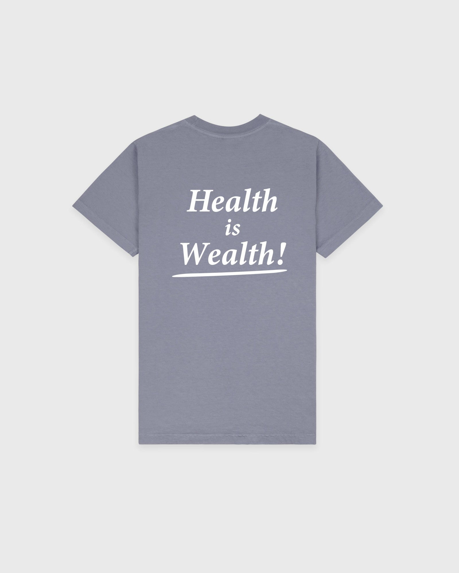 Health Is Wealth T-Shirt - Faded Indigo/White