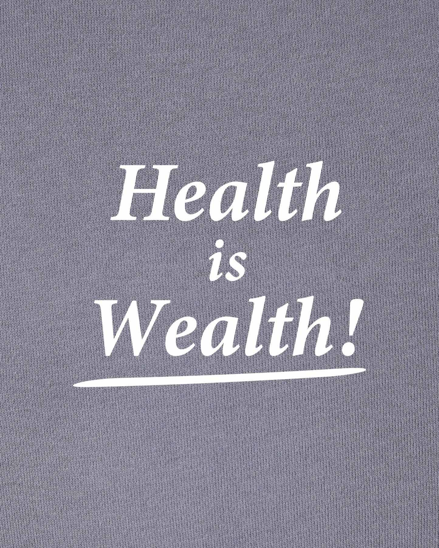 Health Is Wealth T-Shirt - Faded Indigo/White